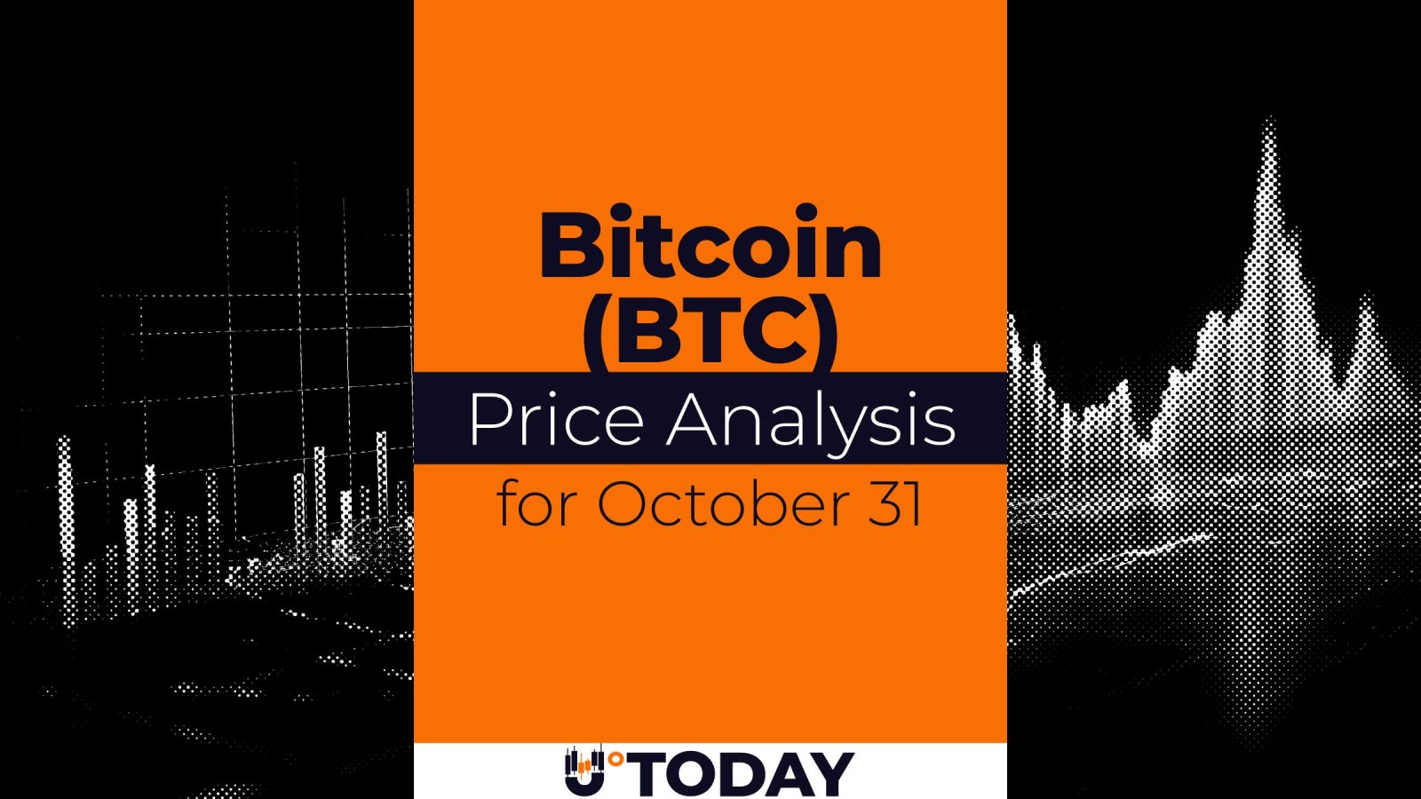 Bitcoin (BTC) Price Analysis for October 31 - U.Today | Crypto Feed Crypto News